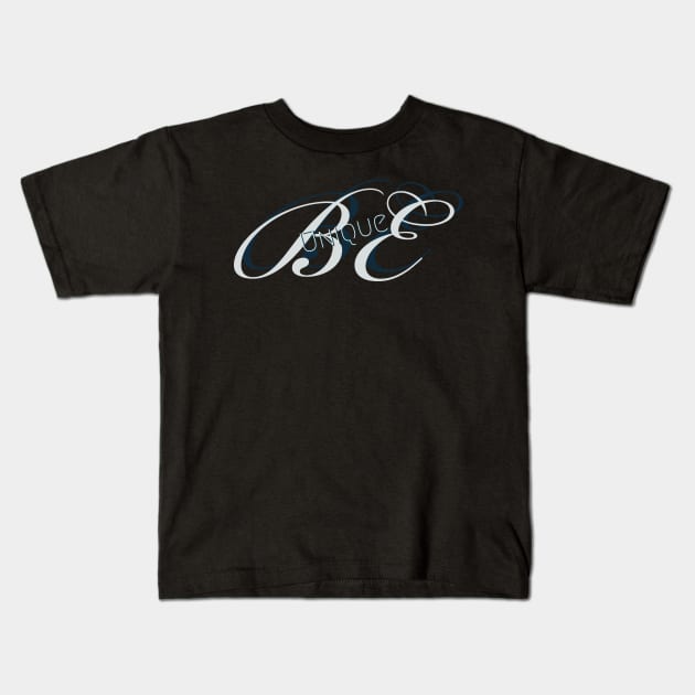 Be unique Kids T-Shirt by Vinto fashion 